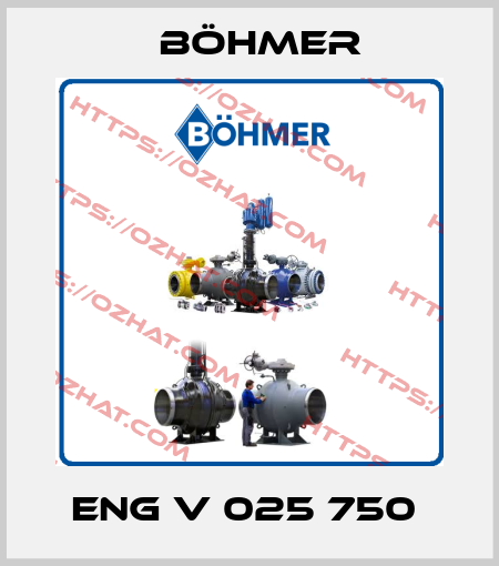  ENG V 025 750  Böhmer