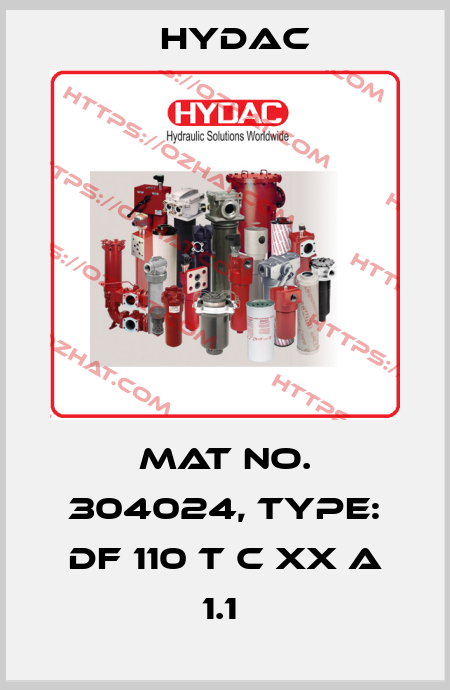 Mat No. 304024, Type: DF 110 T C XX A 1.1  Hydac