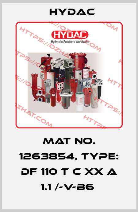 Mat No. 1263854, Type: DF 110 T C XX A 1.1 /-V-B6  Hydac
