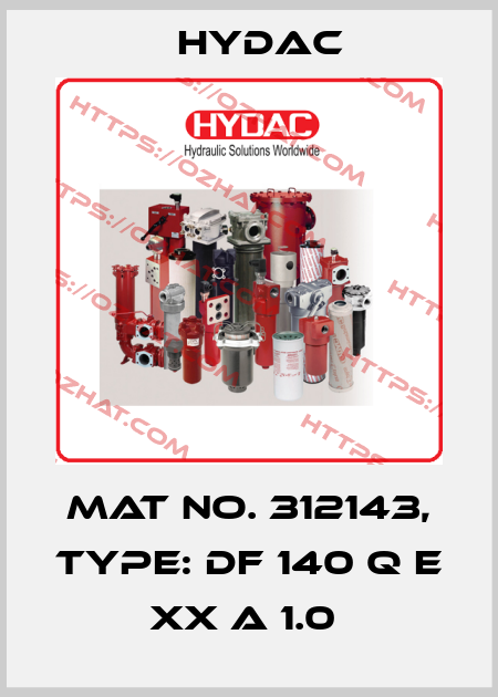 Mat No. 312143, Type: DF 140 Q E XX A 1.0  Hydac