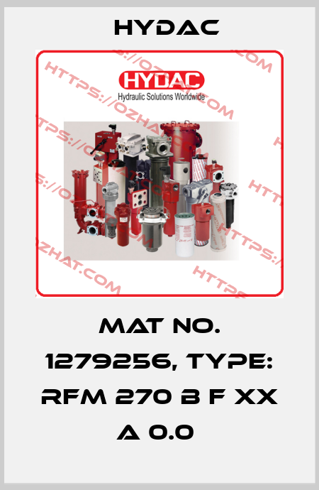 Mat No. 1279256, Type: RFM 270 B F XX A 0.0  Hydac