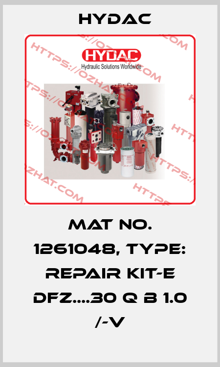 Mat No. 1261048, Type: REPAIR KIT-E DFZ....30 Q B 1.0 /-V Hydac