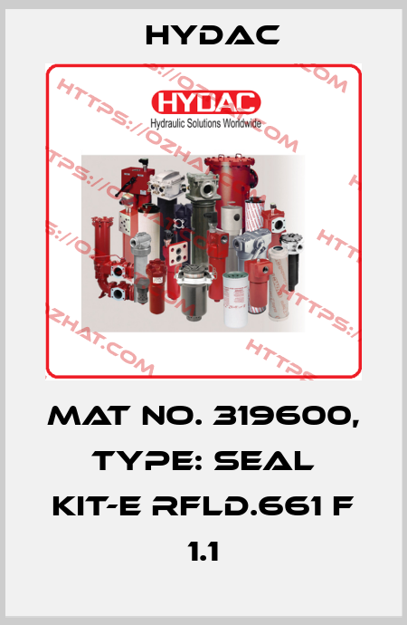 Mat No. 319600, Type: SEAL KIT-E RFLD.661 F 1.1 Hydac