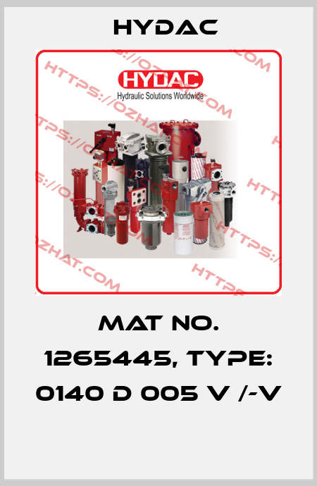 Mat No. 1265445, Type: 0140 D 005 V /-V  Hydac