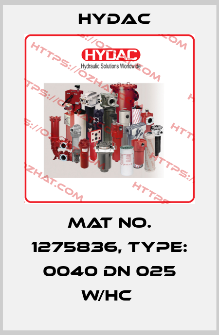 Mat No. 1275836, Type: 0040 DN 025 W/HC  Hydac