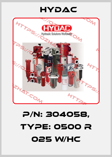 P/N: 304058, Type: 0500 R 025 W/HC Hydac