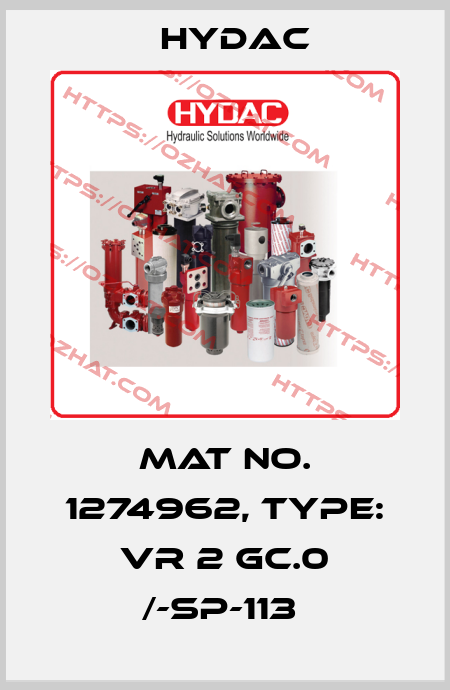 Mat No. 1274962, Type: VR 2 GC.0 /-SP-113  Hydac