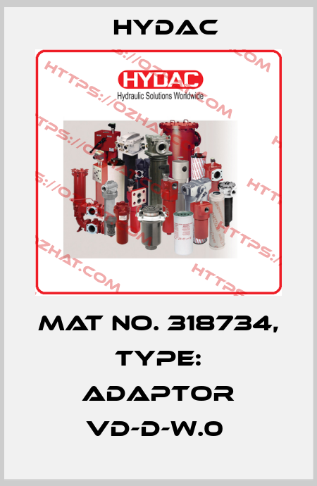 Mat No. 318734, Type: ADAPTOR VD-D-W.0  Hydac