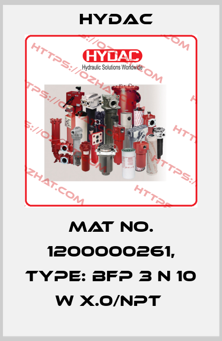 Mat No. 1200000261, Type: BFP 3 N 10 W X.0/NPT  Hydac
