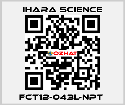 FCT12-043L-NPT  Ihara Science