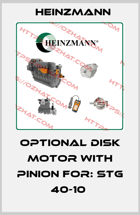Optional disk motor with pinion for: Stg 40-10  Heinzmann