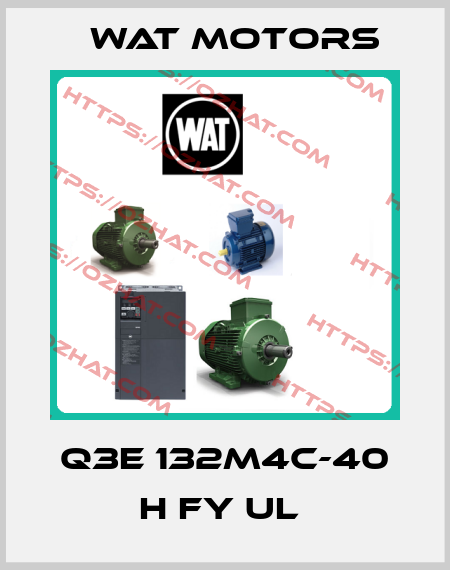 Q3E 132M4C-40 H FY UL  Wat Motors