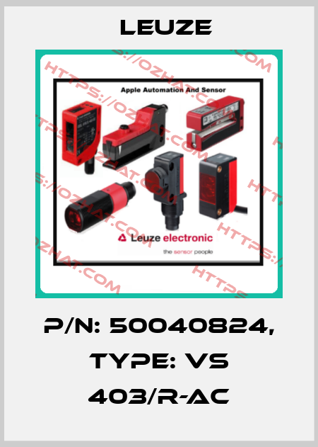 p/n: 50040824, Type: VS 403/R-AC Leuze