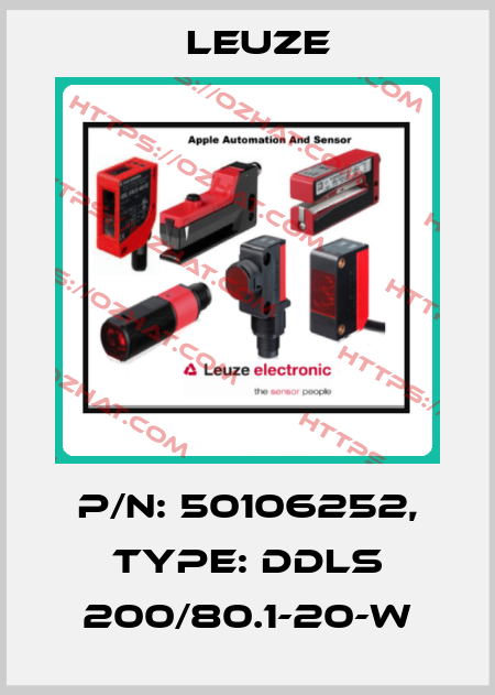 p/n: 50106252, Type: DDLS 200/80.1-20-W Leuze