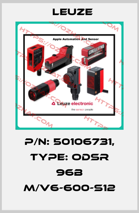 p/n: 50106731, Type: ODSR 96B M/V6-600-S12 Leuze