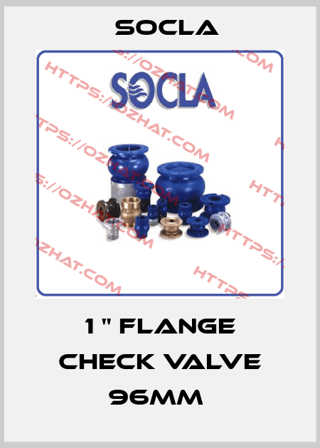 1 " FLANGE CHECK VALVE 96mm  Socla