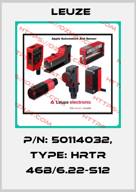 p/n: 50114032, Type: HRTR 46B/6.22-S12 Leuze