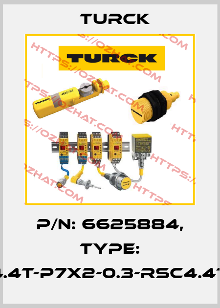 p/n: 6625884, Type: RKC4.4T-P7X2-0.3-RSC4.4T/TXL Turck