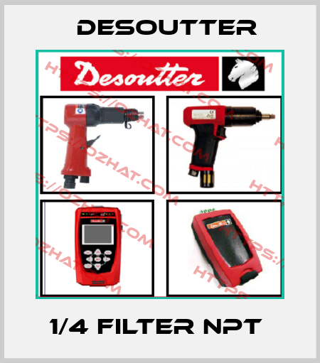 1/4 FILTER NPT  Desoutter