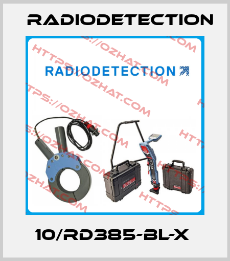 10/RD385-BL-X  Radiodetection
