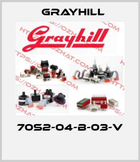 70S2-04-B-03-V  Grayhill