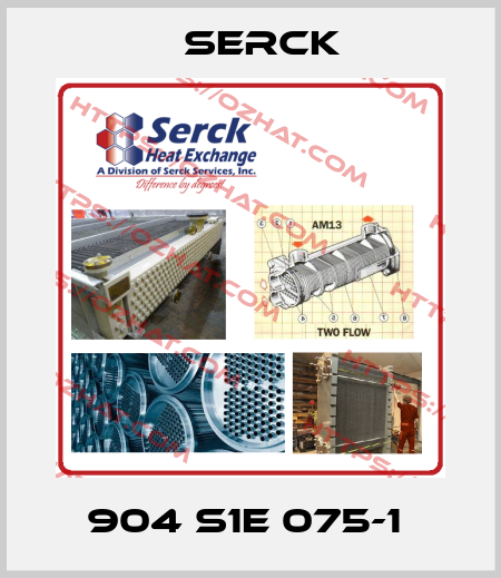 904 S1E 075-1  Serck