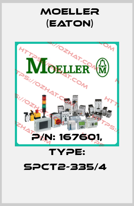 P/N: 167601, Type: SPCT2-335/4  Moeller (Eaton)