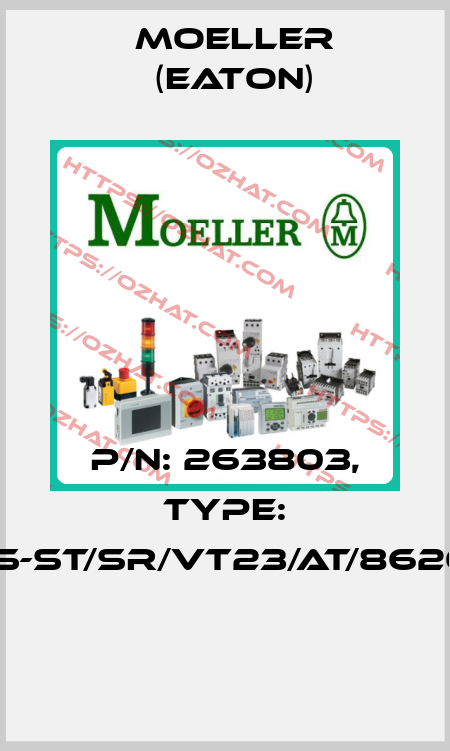 P/N: 263803, Type: NWS-ST/SR/VT23/AT/8620/M  Moeller (Eaton)