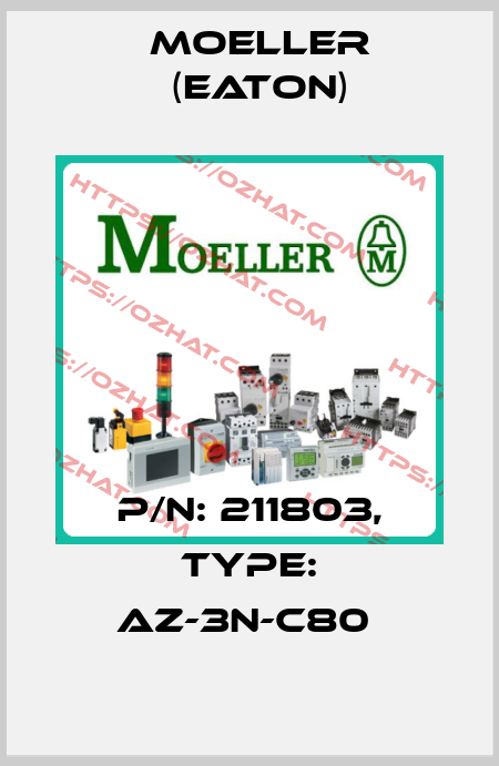 P/N: 211803, Type: AZ-3N-C80  Moeller (Eaton)