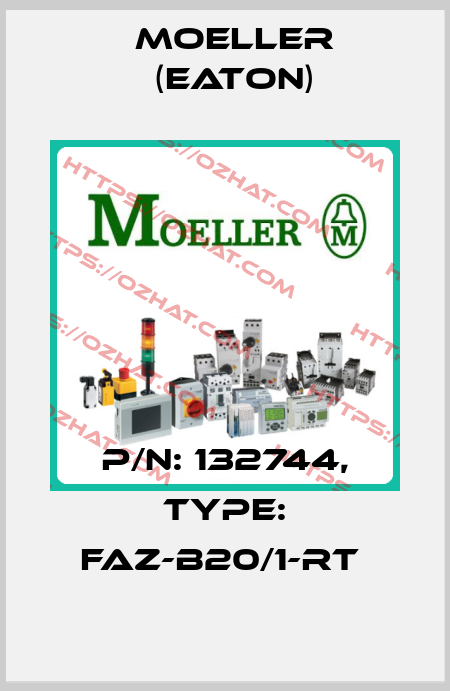 P/N: 132744, Type: FAZ-B20/1-RT  Moeller (Eaton)