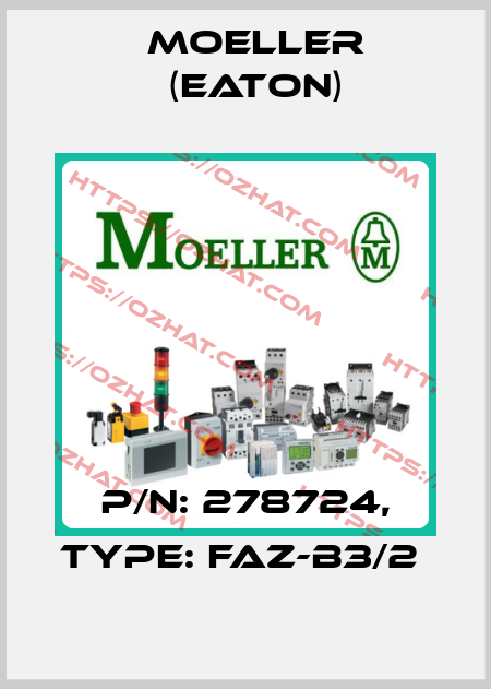 P/N: 278724, Type: FAZ-B3/2  Moeller (Eaton)