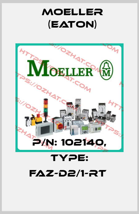 P/N: 102140, Type: FAZ-D2/1-RT  Moeller (Eaton)