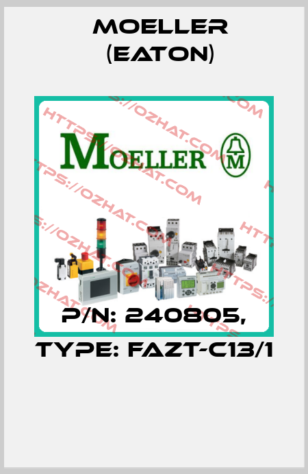 P/N: 240805, Type: FAZT-C13/1  Moeller (Eaton)