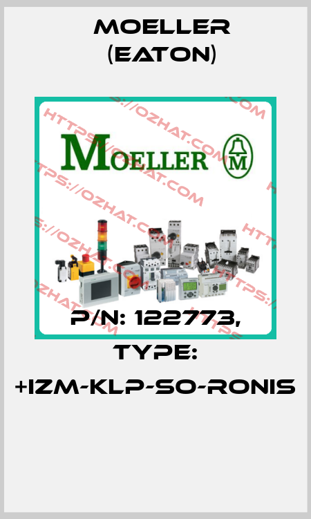 P/N: 122773, Type: +IZM-KLP-SO-RONIS  Moeller (Eaton)