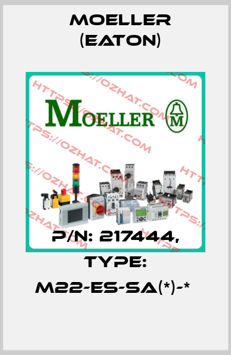P/N: 217444, Type: M22-ES-SA(*)-*  Moeller (Eaton)