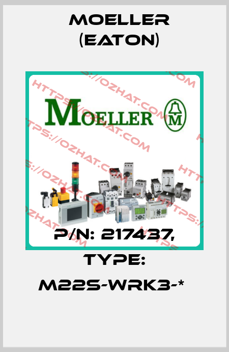 P/N: 217437, Type: M22S-WRK3-*  Moeller (Eaton)