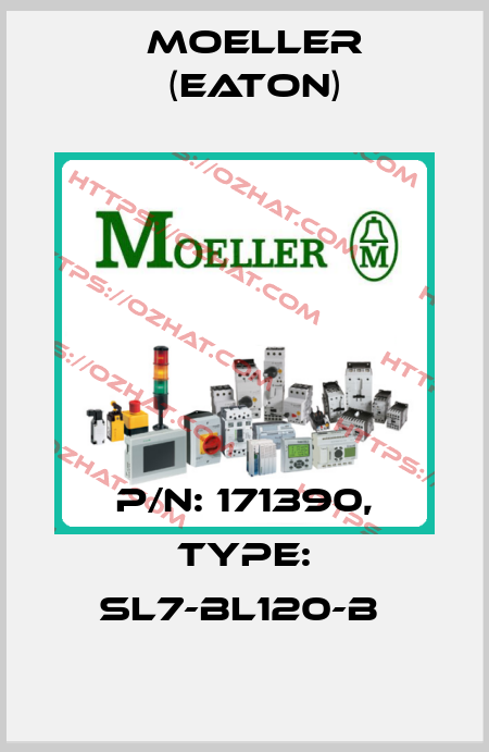 P/N: 171390, Type: SL7-BL120-B  Moeller (Eaton)