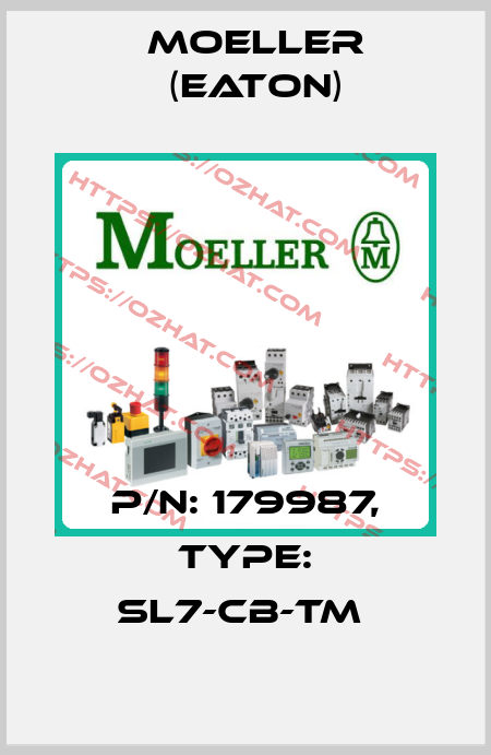 P/N: 179987, Type: SL7-CB-TM  Moeller (Eaton)