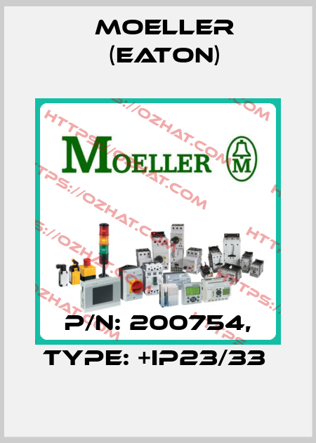 P/N: 200754, Type: +IP23/33  Moeller (Eaton)
