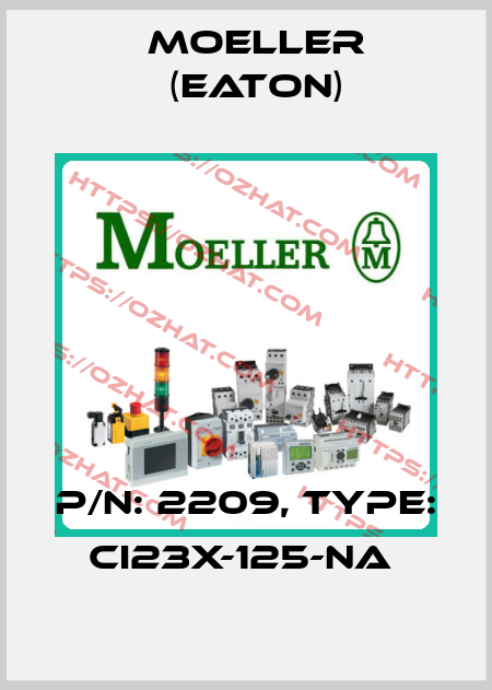 P/N: 2209, Type: CI23X-125-NA  Moeller (Eaton)