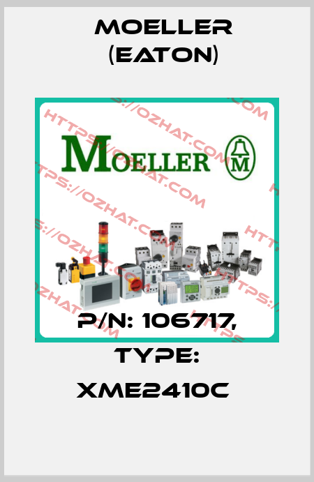 P/N: 106717, Type: XME2410C  Moeller (Eaton)