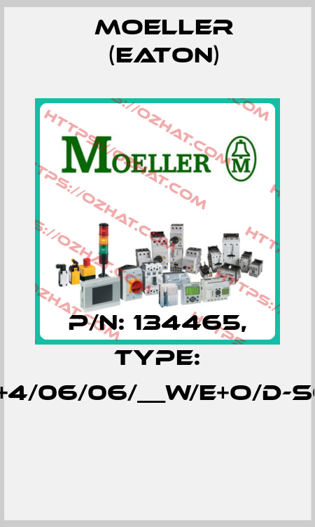 P/N: 134465, Type: XMIX16/3+4/06/06/__W/E+O/D-SOND-RAL*  Moeller (Eaton)