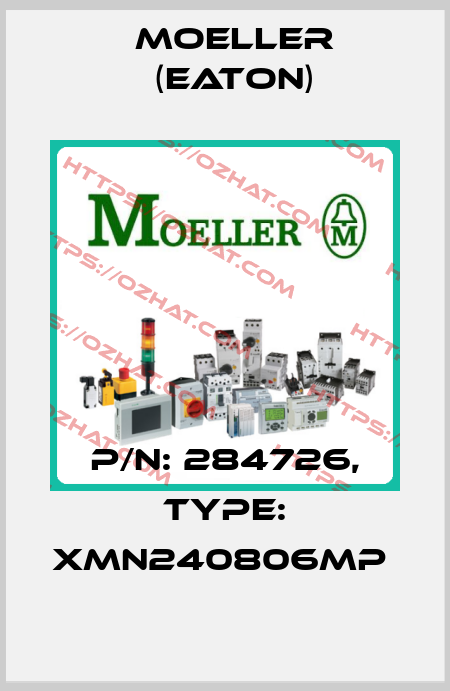 P/N: 284726, Type: XMN240806MP  Moeller (Eaton)