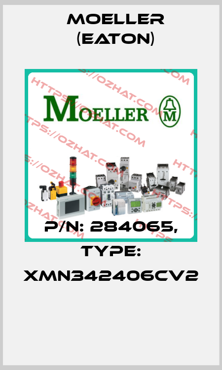 P/N: 284065, Type: XMN342406CV2  Moeller (Eaton)
