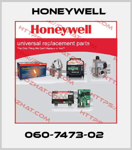 060-7473-02  Honeywell