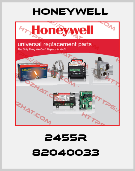 2455R  82040033  Honeywell