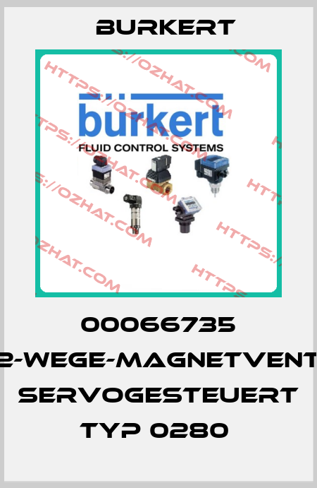 00066735 2/2-WEGE-MAGNETVENTIL; SERVOGESTEUERT TYP 0280  Burkert