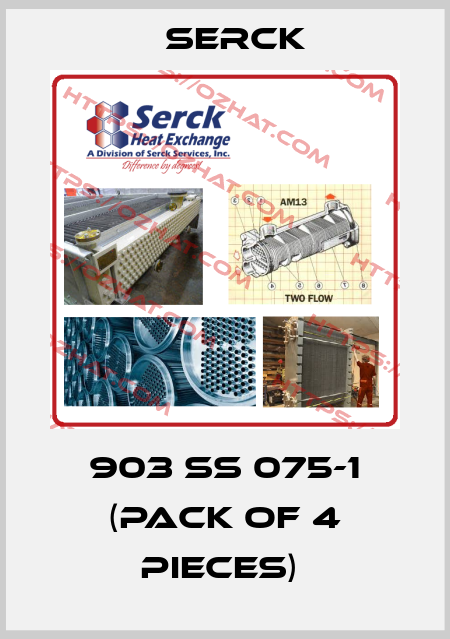 903 SS 075-1 (pack of 4 pieces)  Serck