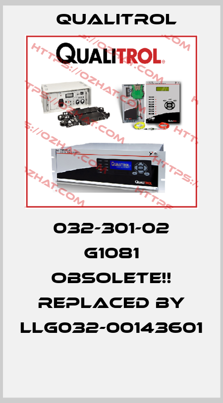 032-301-02 G1081 Obsolete!! Replaced by LLG032-00143601  Qualitrol