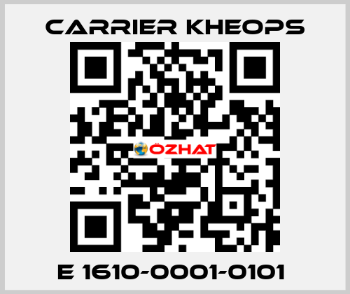 E 1610-0001-0101  Carrier Kheops